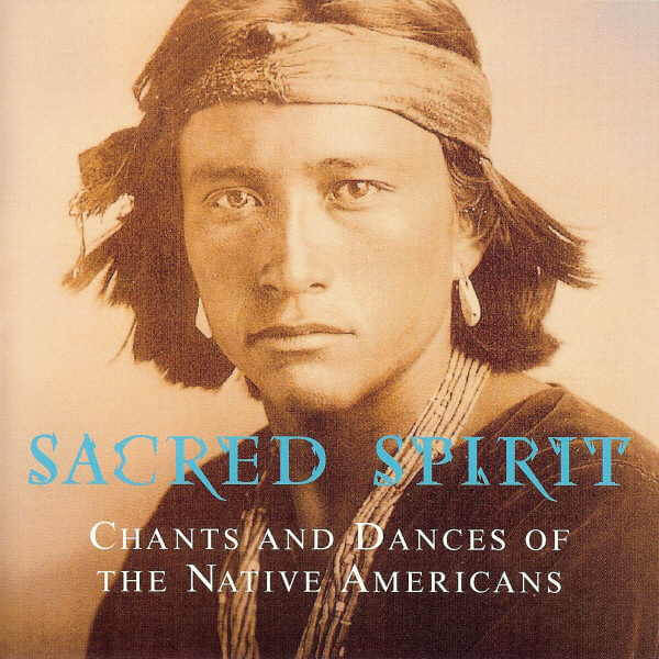 Sacred Spirit - Chants And Dances Of The Native Americans - CD