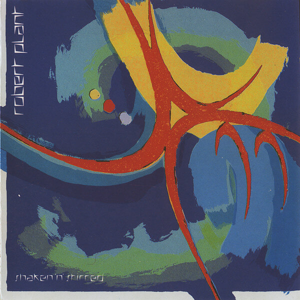 Robert Plant - Shaken 'N' Stirred - CD