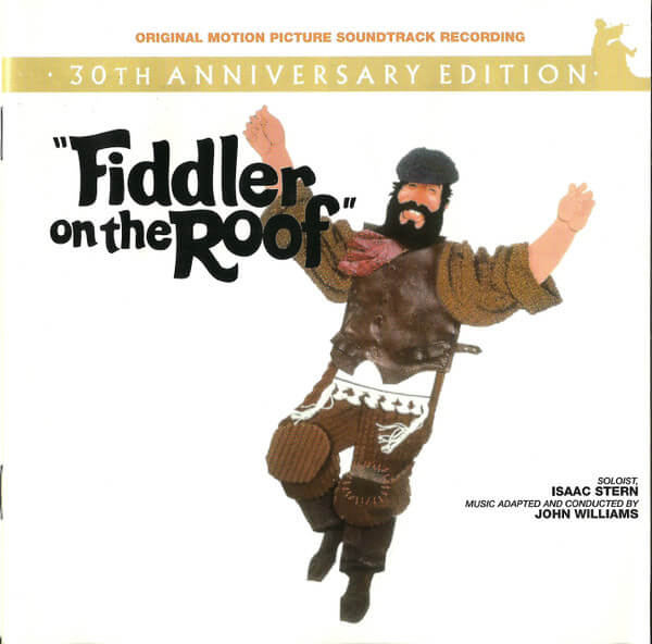 John Williams, Isaac Stern - Fiddler On The Roof (Original Motion Picture Soundtrack Recording) - 30th Anniversary Edition - CD
