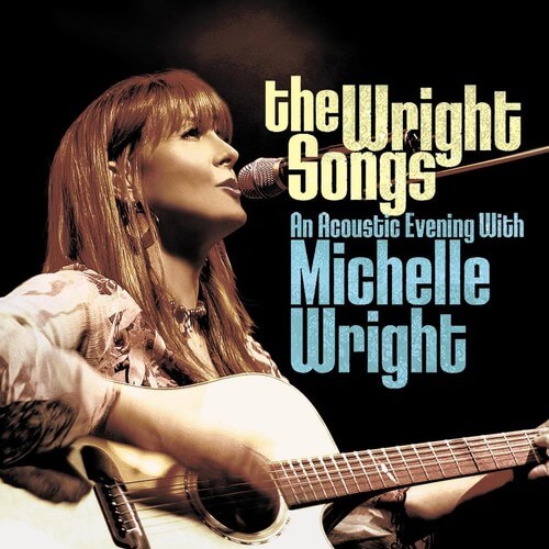 Michelle Wright - Wright Songs - An Acoustic Evening With Michelle Wright - CD