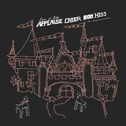 Land Of Talk - Applause Cheer Boo Hiss - Vinyl LP