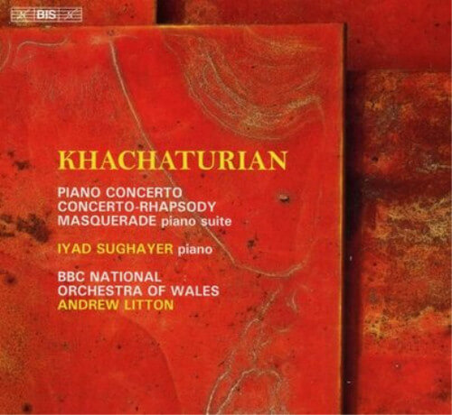 Lyad Sughauer - Khachaturian: The Concertante Works For Piano - CD