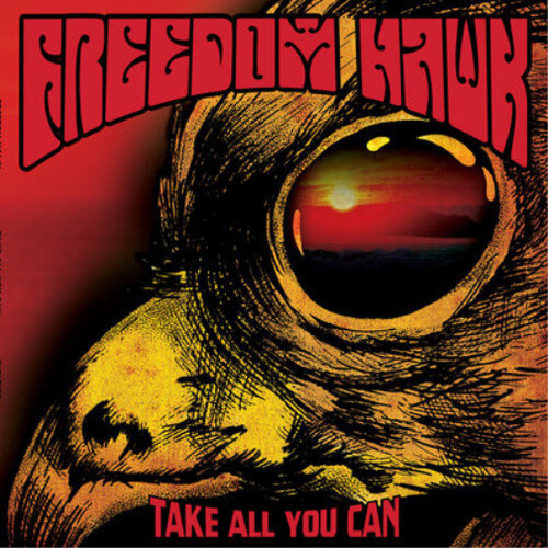 Freedom Hawk - Take All You Can - CD