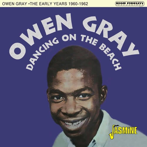 Owen Gray - Dancing On The Beach - The Early Years 1960-62 - CD
