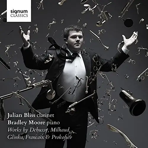 Julian Bliss - Works By Debussy, Milhaud, Glinka, Francaix - CD