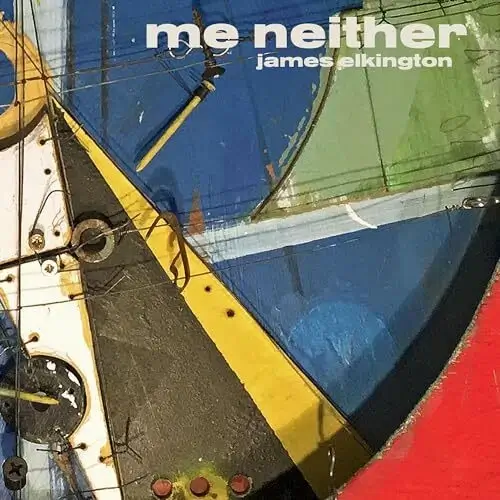 James Elkington - Me Neither - CD
