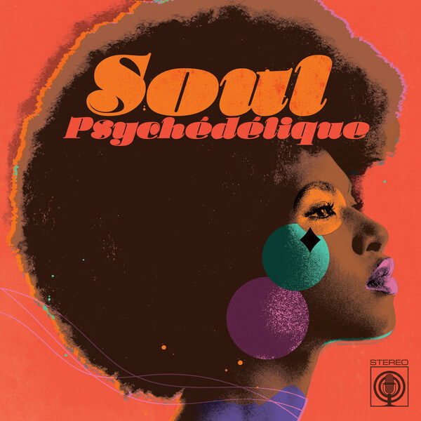 VA - Soul Psychedelique (The Sounds of Psychedelic Soul & Funk 1967-2024) - CD
