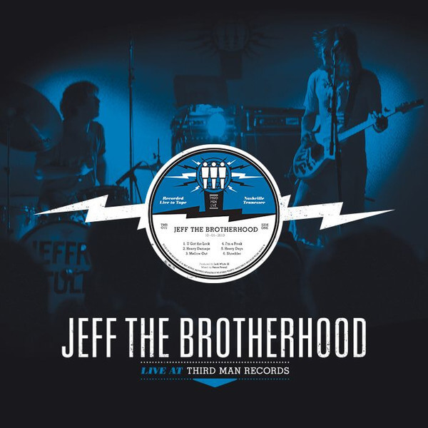 Jeff The Brotherhood - Live At Third Man  - LP