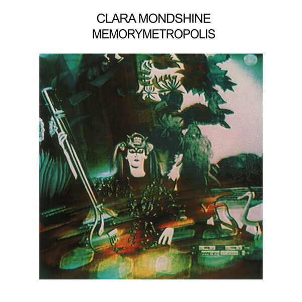 Clara Mondshine - Memorymetropolis - CD