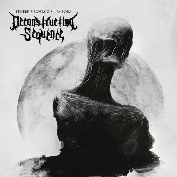 Deconstructing Sequence - Tenebris Cosmicis Tempora - CD