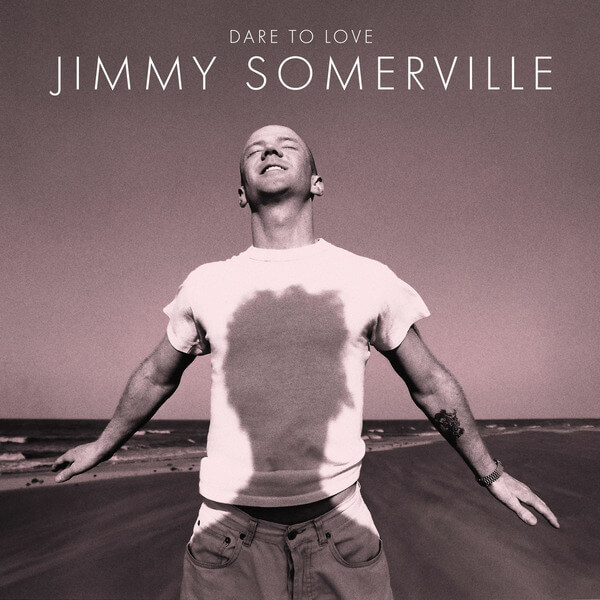 Jimmy Somerville - Dare To Love - 2LP