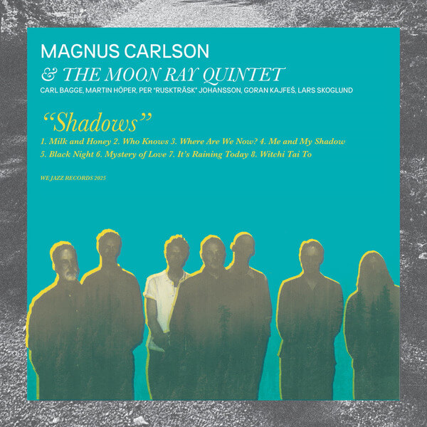 Magnus Carlson & The Moon Ray Quintet - Shadows - LP