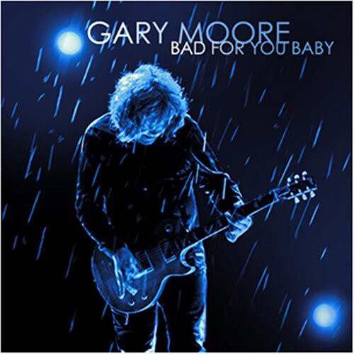 Gary Moore - Bad For You Baby - CD