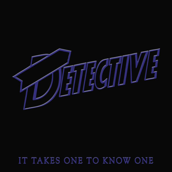 Detective - It Takes One To Know One - LP