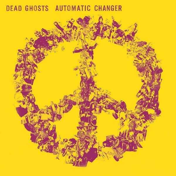 Dead Ghosts - Automatic Changer - LP