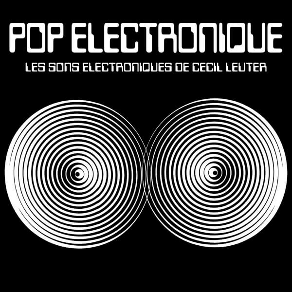 Cecil Leuter - Pop Electronique - CD