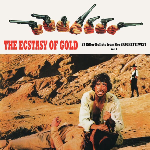 VA - The Ecstasy Of Gold Vol. 1: 23 Killer Bullets From The Spaghetti West - CD
