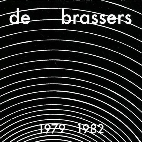 De Brassers - 1979-1982 - CD+DVD