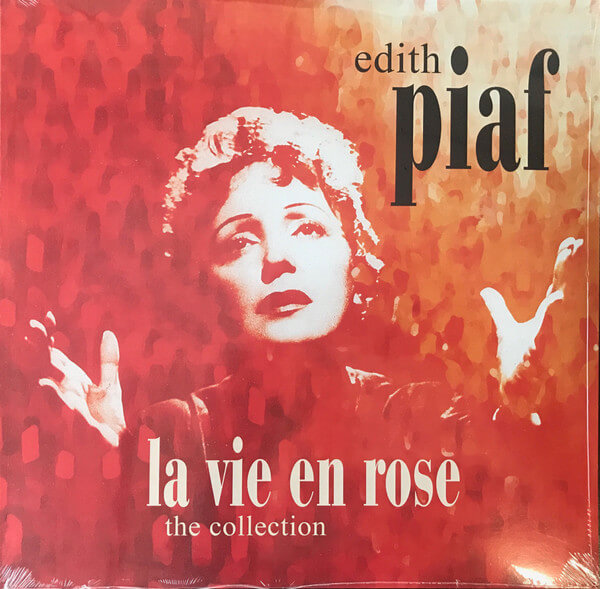 Edith Piaf - La Vie En Rose - The Collectio - Vinyl LP