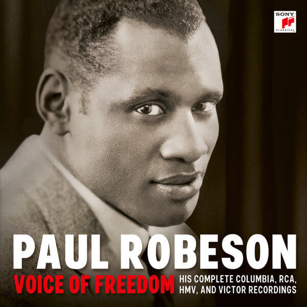 Paul Robeson - Paul Robeson - Voice Of Freedom: His Complete Columbia, Rca, Hmv And Victor Recordings - CD