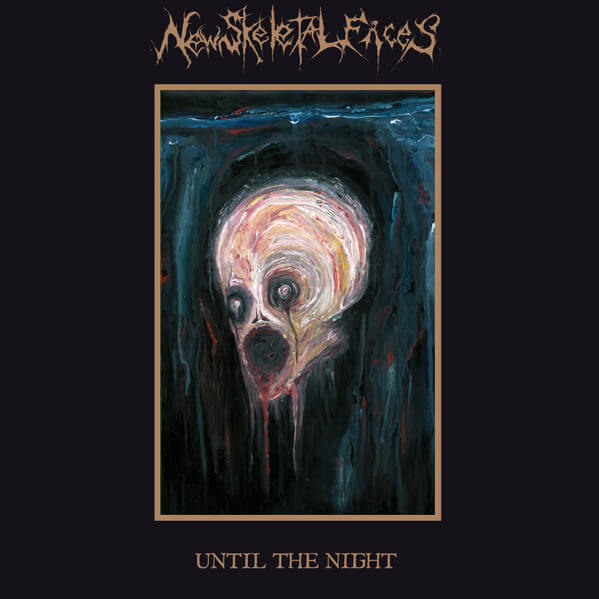 New Skeletal Faces - Until The Night - CD