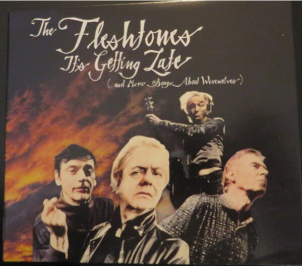 Fleshtones - It's Getting Late (...and More Songs About Werewolves) - CD