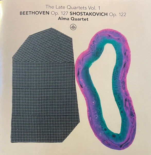 Alma Quartet - The Late Quartets Vol. 1: Beethoven Op. 127 - Shostakovich Op. 122 - CD
