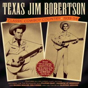 Texas Jim Robertson - Classic Cowboy Country 1939-54 - CD