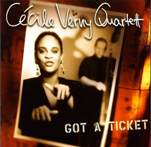 Cecile Verny - Got A Ticket - CD
