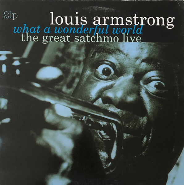 Louis &... Armstrong - Great Satchmo Live/what A Wonderful World - Vinyl LP