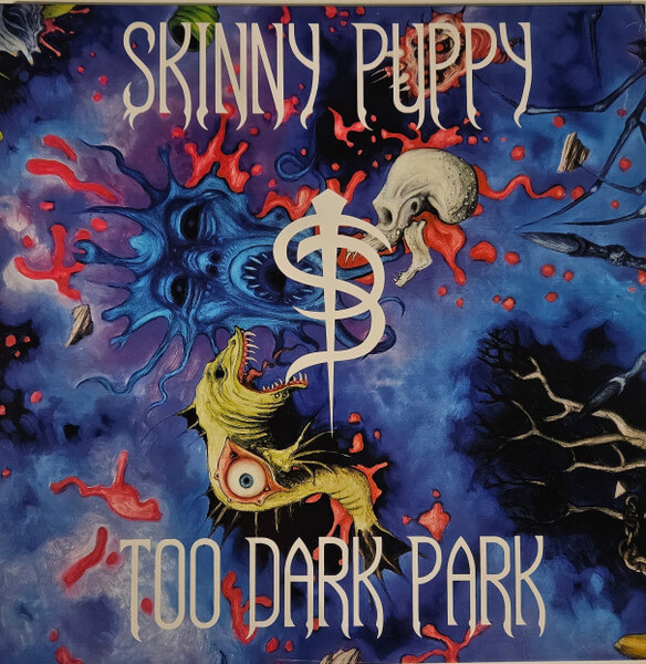 Skinny Puppy - Too Dark Park - Vinyl LP