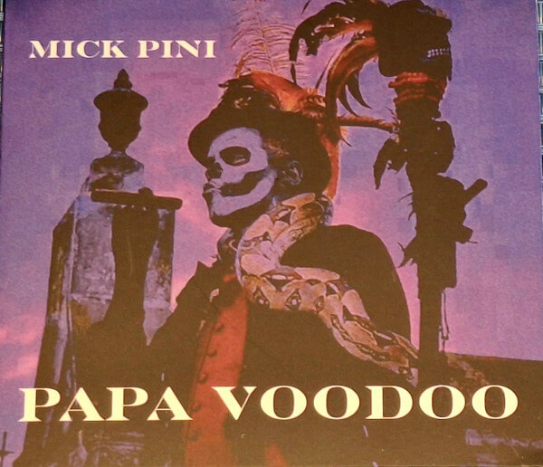 Mick Pini - Papa Voodoo - CD