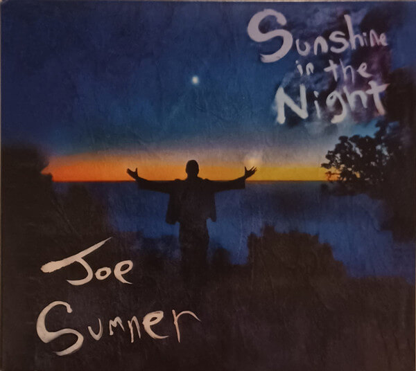 Joe Sumner - Sunshine In The Night - CD