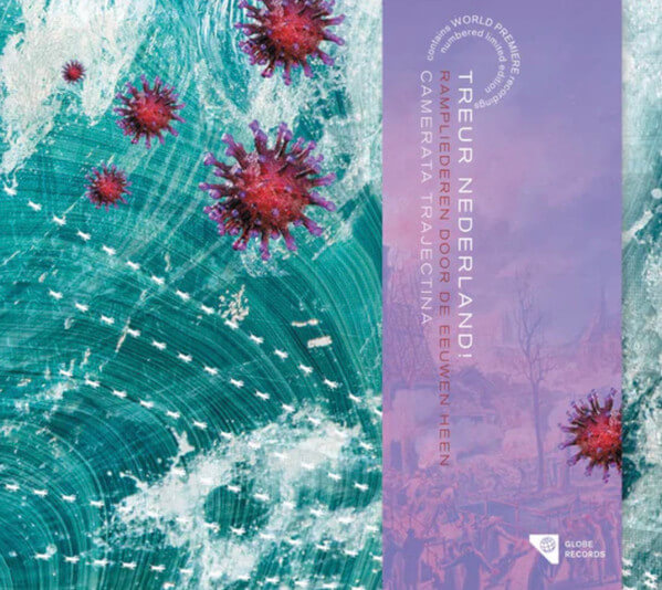 Camerata Trajectina - Treur Nederland! Rampliederen Door De Eeuwen Heen - CD