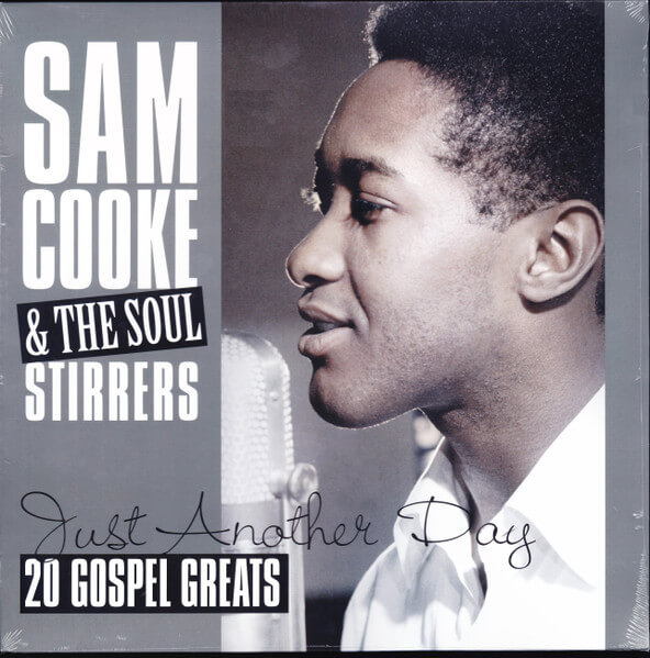 Sam & Soul ... Cooke - Just Another Day - 20 Gospel Greats - Vinyl LP