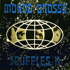 Mondo Grosso – Souffles H - 12'' Vinyl