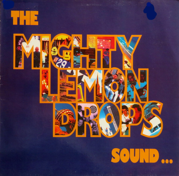 The Mighty Lemon Drops - Sound… - Vinyl LP