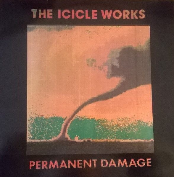 The Icicle Works - Permanent Damage - Vinyl LP