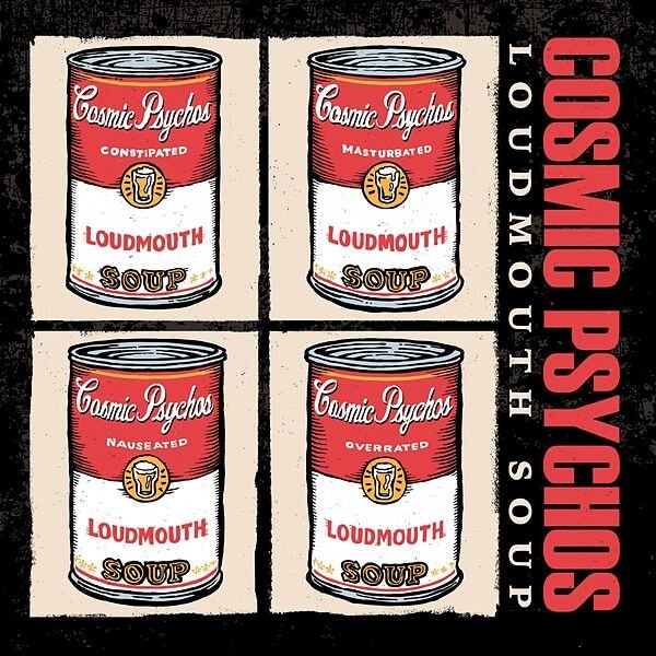 Cosmic Psychos - Loudmouth Soup - CD