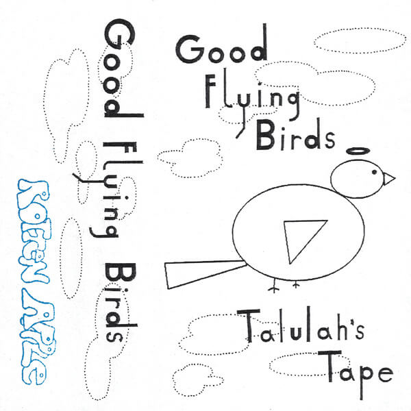 Good Flying Birds - Talulah's Tape - CD