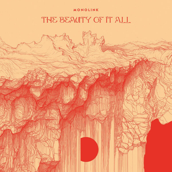 Monolink - The Beauty Of It All - 2LP