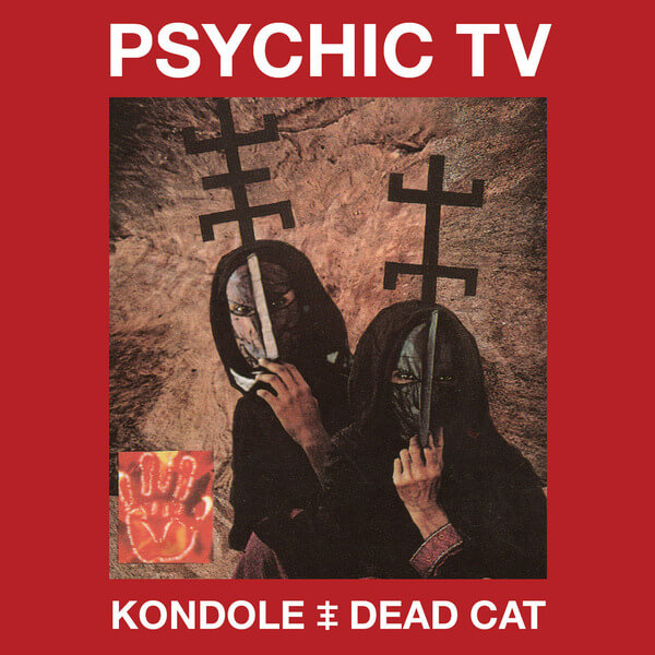 Psychic TV feat Derek Jarman - Kondole/Dead Cat - 2CD+DVD