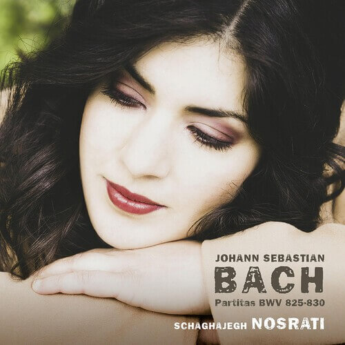 Schaghajegh Nosrati - Bach, Partitas Bwv 825 - 830 - CD