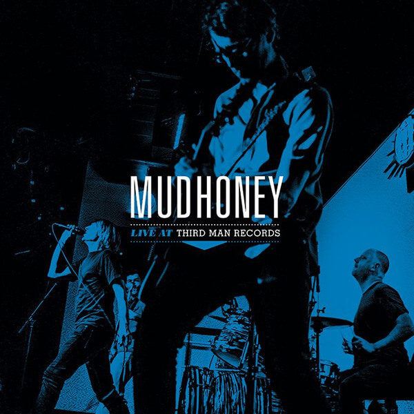 Mudhoney - Live At Third Man - LP