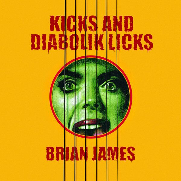 Brian James - Kicks…and Diabolik Licks - CD