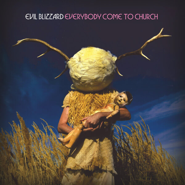 Evil Blizzard - Everybody Come To Church - CD