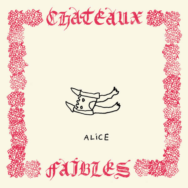 Alice - Chateaux Faibles - LP