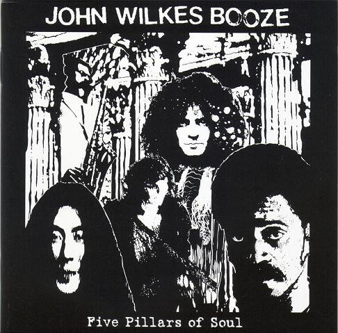 John Wilkes Booze - Five Pillars Of Soul - CD