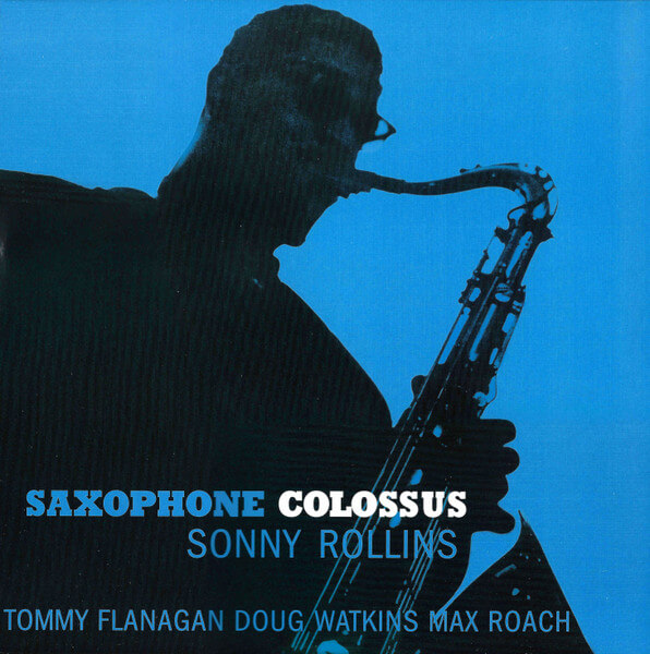 Sonny Rollins - Saxophone Colossus - Vinyl LP