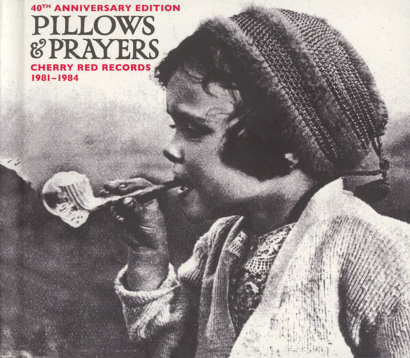 Various - Pillows And Prayers (cherry Red Records 1982-1983) - CD
